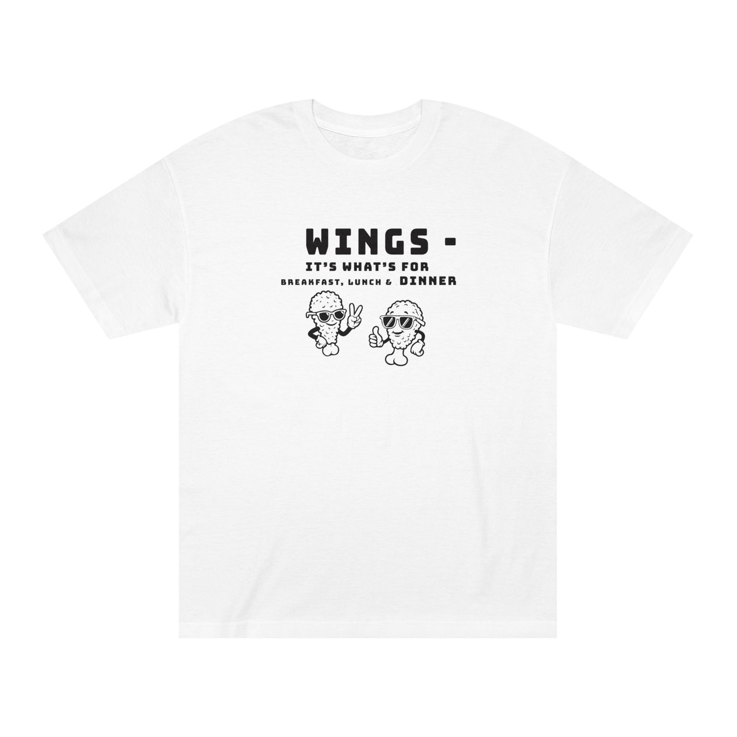 Wings T-Shirt ... What's for breakfast lunch dinner (unisex)