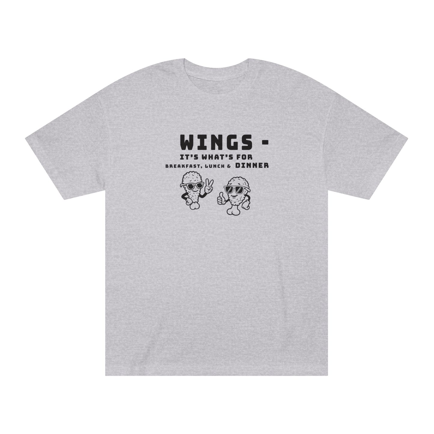 Wings T-Shirt ... What's for breakfast lunch dinner (unisex)